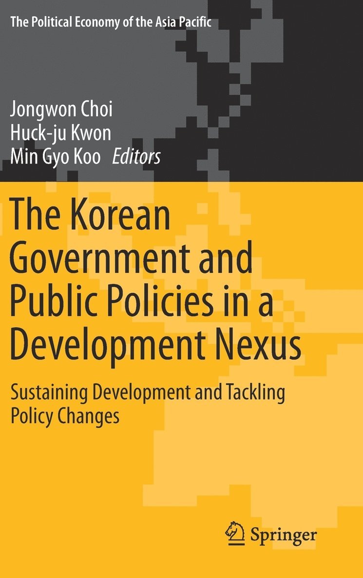The Korean Government and Public Policies in a Development Nexus 1