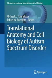 bokomslag Translational Anatomy and Cell Biology of Autism Spectrum Disorder