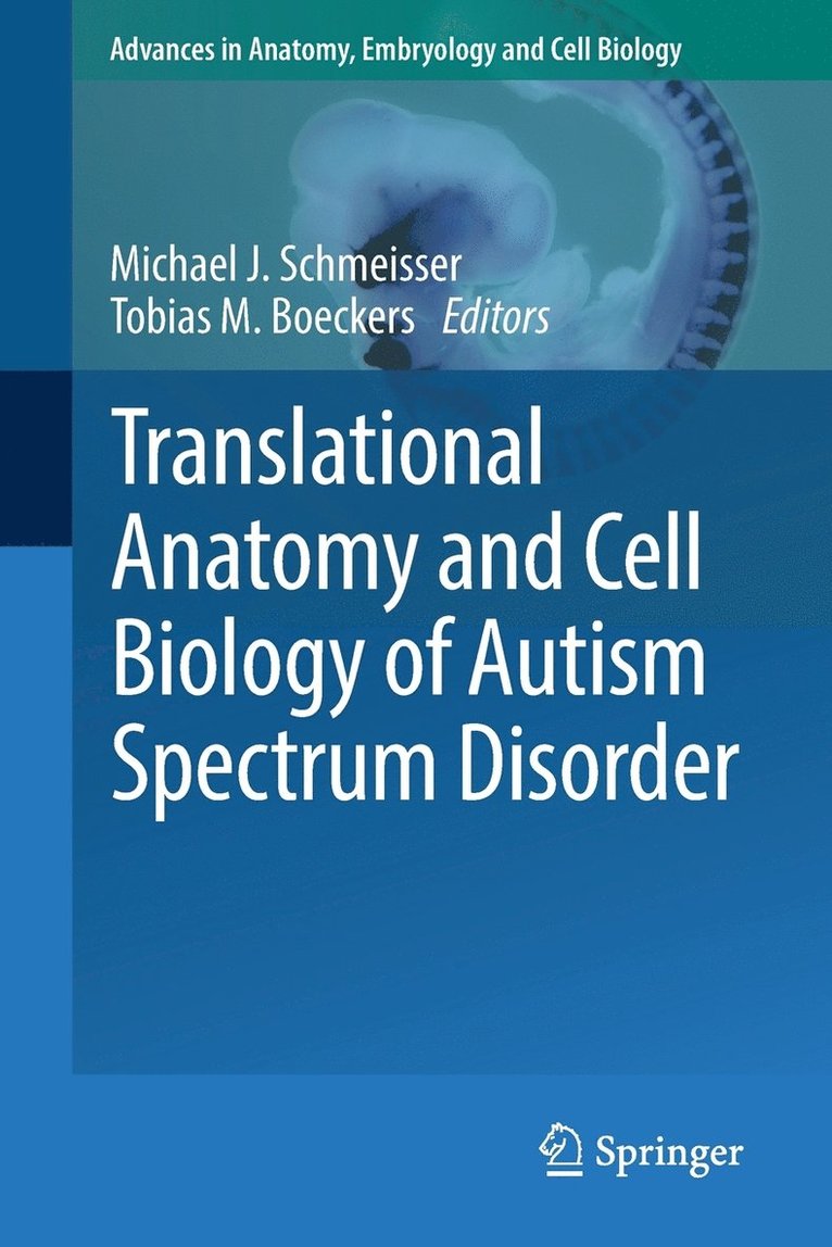 Michael J. Schmeisser, Tobias M. Boeckers - Translational Anatomy and Cell Biology of Autism Spectrum Disorder, Häftad