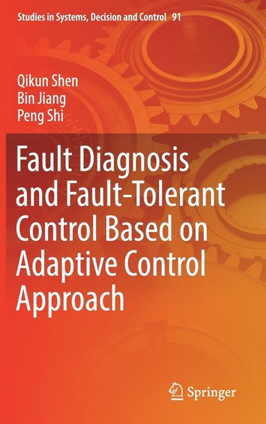 bokomslag Fault Diagnosis and Fault-Tolerant Control Based on Adaptive Control Approach