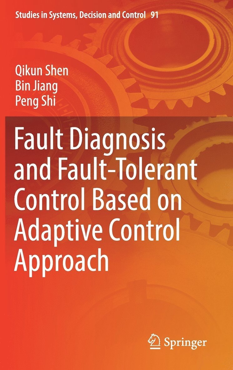 Fault Diagnosis and Fault-Tolerant Control Based on Adaptive Control Approach 1