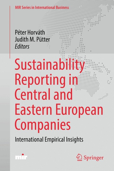 Péter Horváth, Judith M. Pütter - Sustainability Reporting in Central and Eastern European Companies, Inbunden