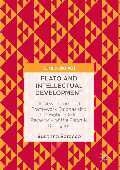 Susanna Saracco - Plato and Intellectual Development, Inbunden