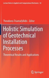 bokomslag Holistic Simulation of Geotechnical Installation Processes