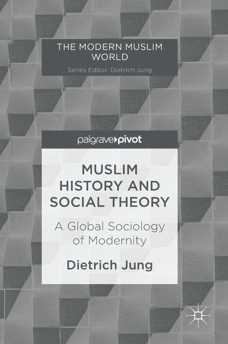 Muslim History and Social Theory 1