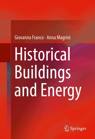Giovanna Franco, Anna Magrini - Historical Buildings and Energy, Inbunden
