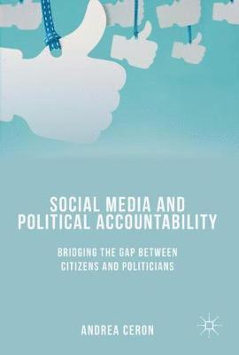Social Media and Political Accountability 1