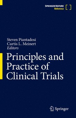 bokomslag Principles and Practice of Clinical Trials