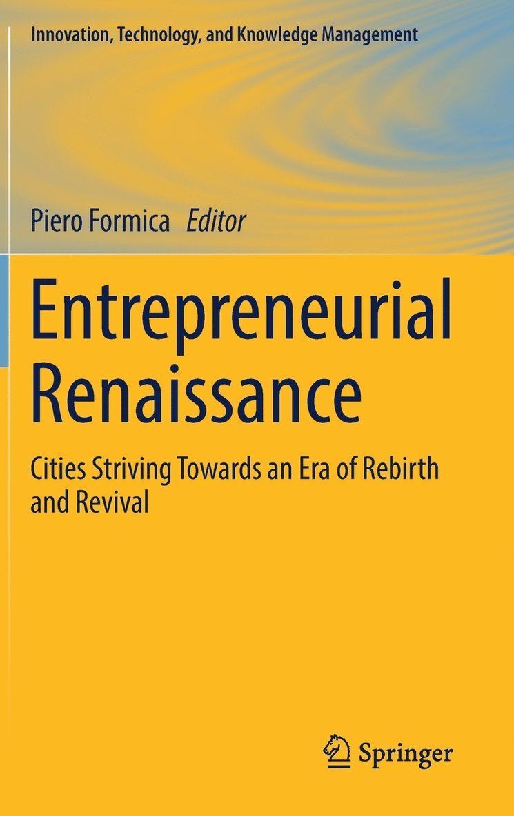 Piero Formica - Entrepreneurial Renaissance, Inbunden