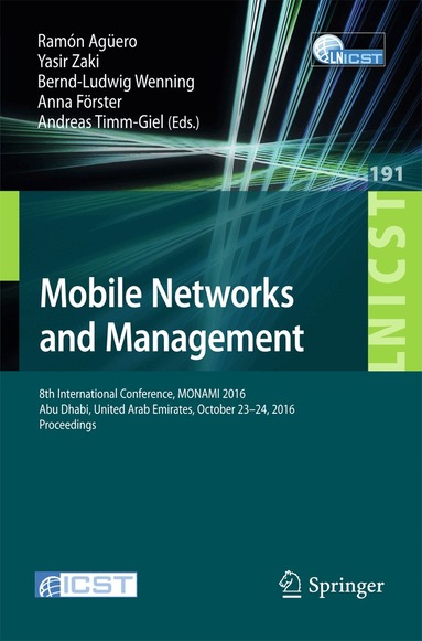 Ramón Agüero, Yasir Zaki, Bernd-Ludwig Wenning, Anna Förster, Andreas Timm-Giel - Mobile Networks and Management, Häftad