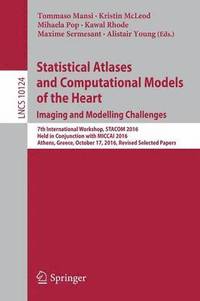 bokomslag Statistical Atlases and Computational Models of the Heart. Imaging and Modelling Challenges