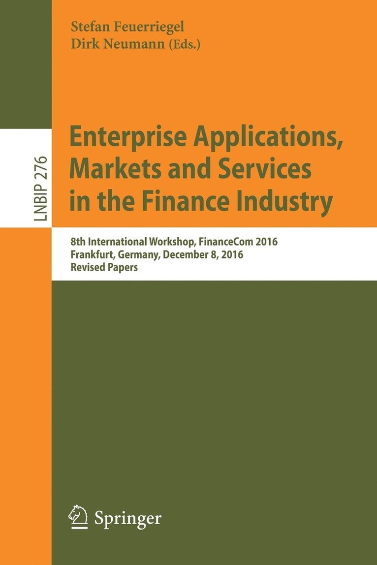 Stefan Feuerriegel, Dirk Neumann - Enterprise Applications, Markets and Services in the Finance Industry, Häftad