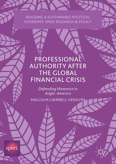 Malcolm Campbell-Verduyn - Professional Authority After the Global Financial Crisis, Inbunden