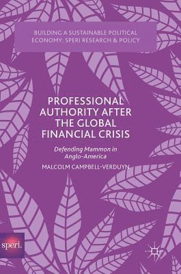 Professional Authority After the Global Financial Crisis 1