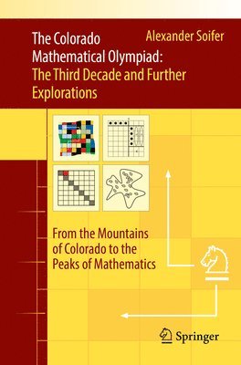 bokomslag The Colorado Mathematical Olympiad: The Third Decade and Further Explorations