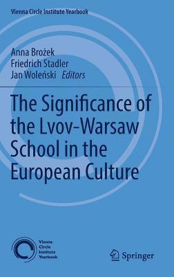 The Significance of the Lvov-Warsaw School in the European Culture 1