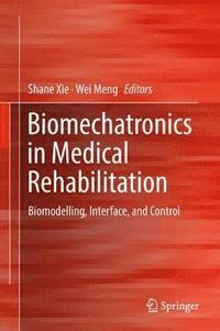 bokomslag Biomechatronics in Medical Rehabilitation