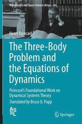 The Three-Body Problem and the Equations of Dynamics 1
