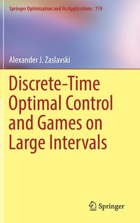 bokomslag Discrete-Time Optimal Control and Games on Large Intervals