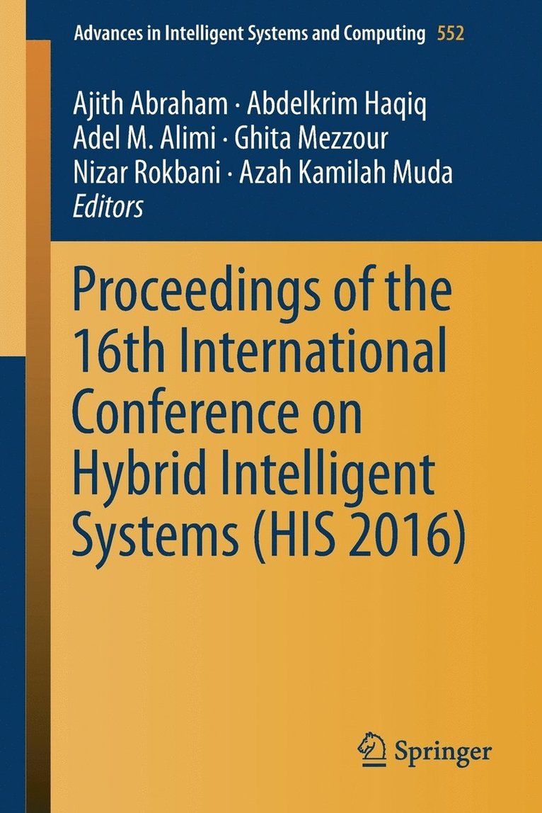 Proceedings of the 16th International Conference on Hybrid Intelligent Systems (HIS 2016) 1
