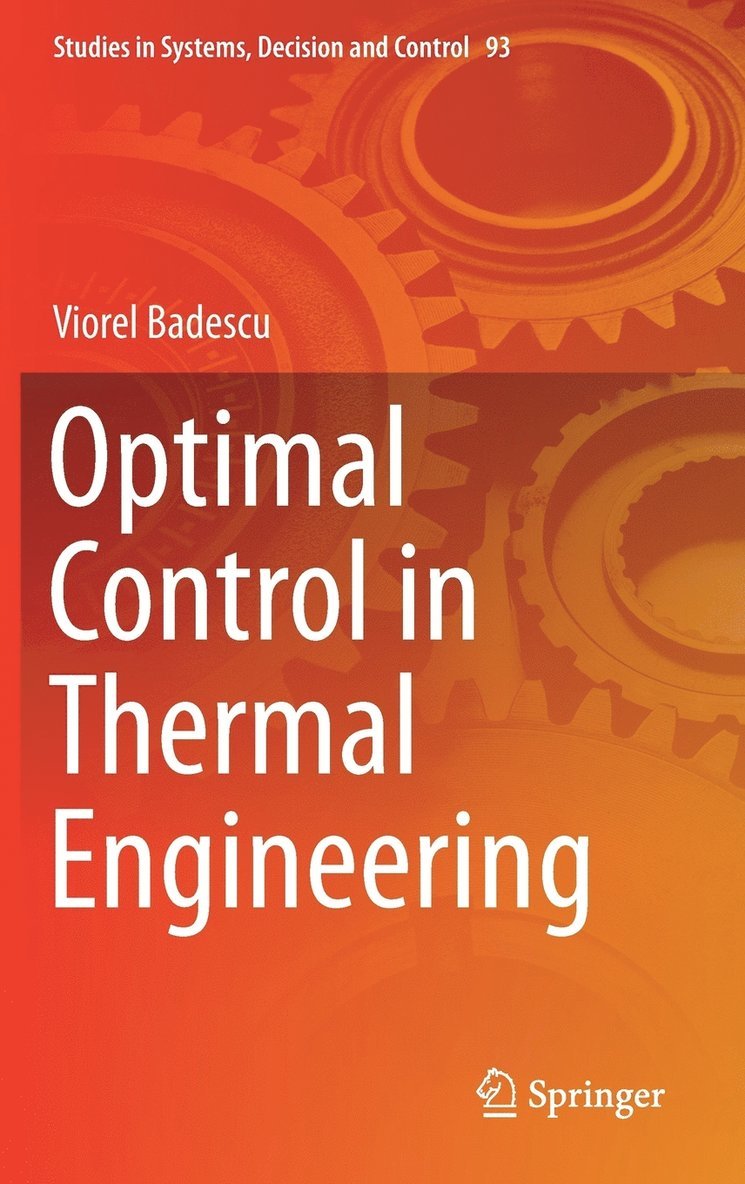 Viorel Badescu - Optimal Control in Thermal Engineering, Inbunden