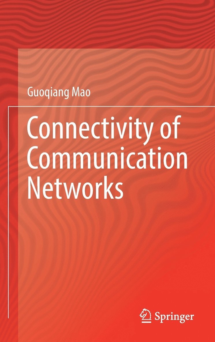 Connectivity of Communication Networks 1