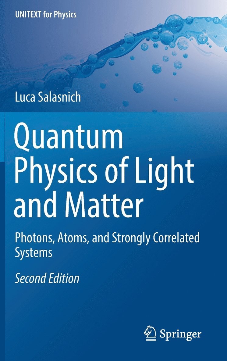 Quantum Physics of Light and Matter