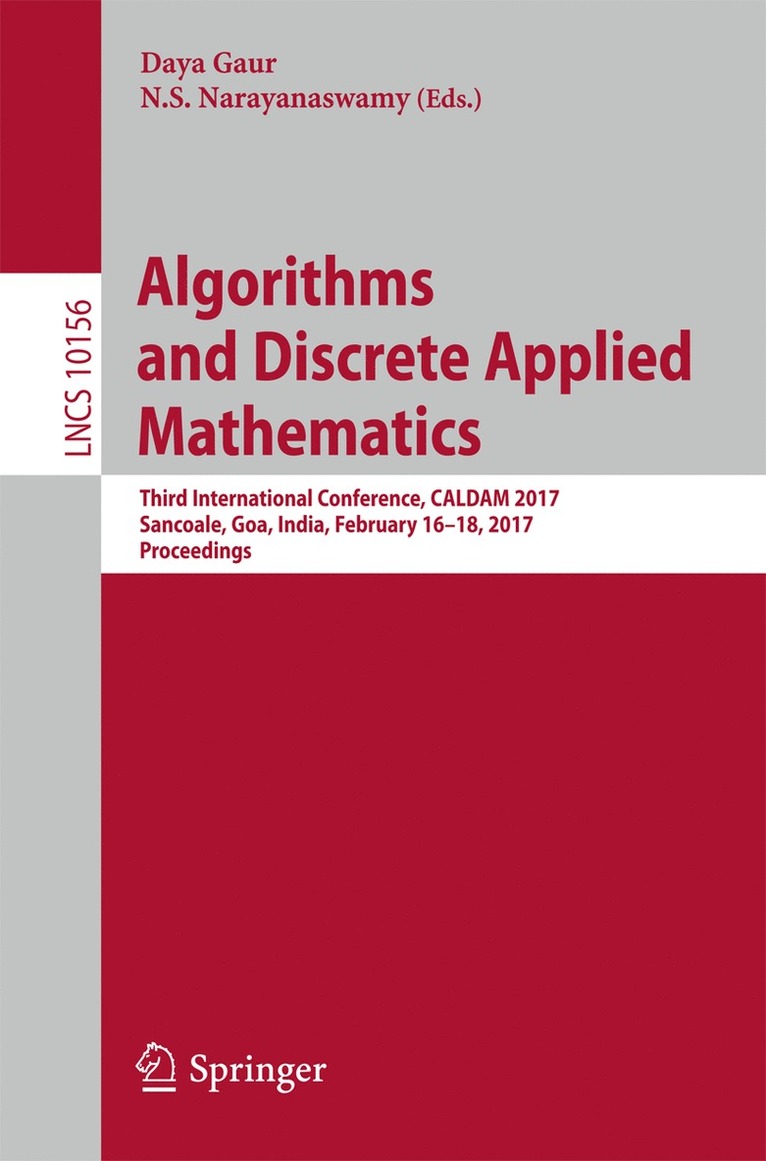 Daya Gaur, N.S. Narayanaswamy, N. S. Narayanaswamy - Algorithms and Discrete Applied Mathematics, Häftad