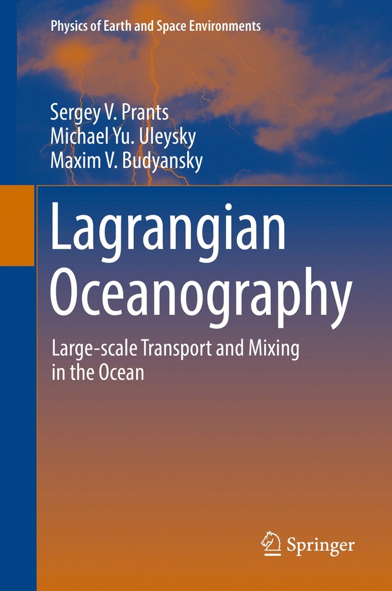 Sergey V. Prants, Michael Yu. Uleysky, Maxim V. Budyansky, Michael Yu Uleysky - Lagrangian Oceanography, Inbunden