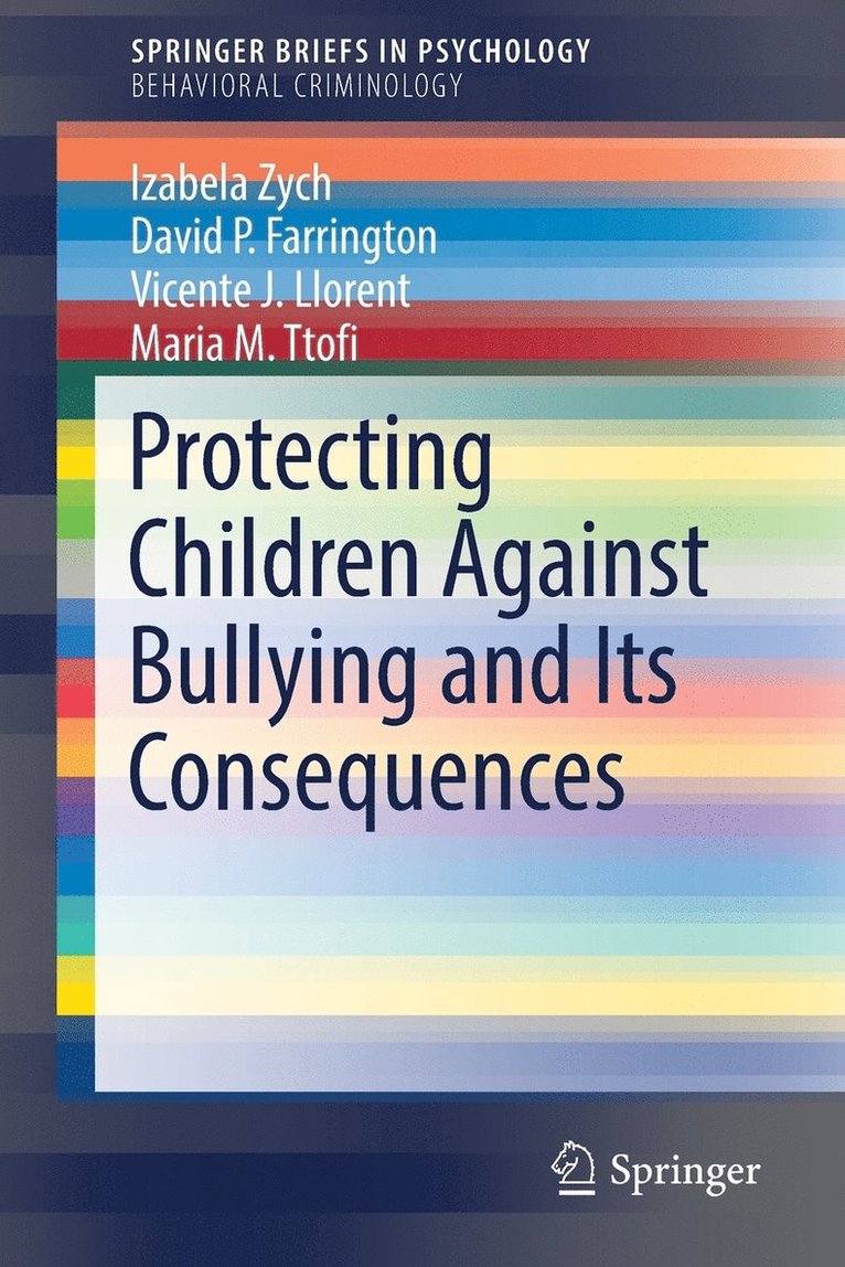 Protecting Children Against Bullying and Its Consequences 1