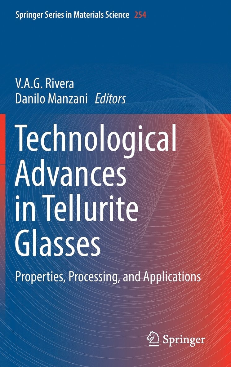 Technological Advances in Tellurite Glasses 1