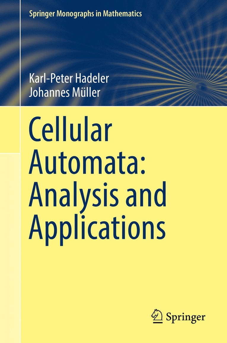 Cellular Automata: Analysis and Applications 1