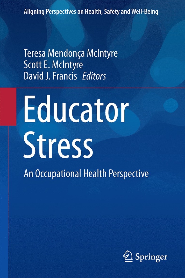 Teresa Mendonça McIntyre, Scott E. McIntyre, David J. Francis, Teresa Mendonca McIntyre, Scot McIntyre, Teresa Mendonça, McIntyre, Teresa Mendonça Mcintyre - Educator Stress, Inbunden
