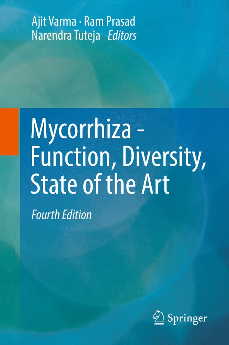 Ajit Varma, Ram Prasad, Narendra Tuteja - Mycorrhiza - Function, Diversity, State of the Art, Inbunden