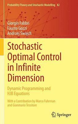 Stochastic Optimal Control in Infinite Dimension 1