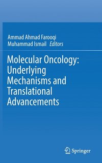 bokomslag Molecular Oncology: Underlying Mechanisms and Translational Advancements