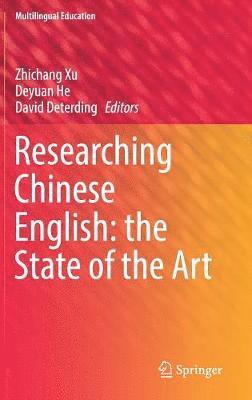 Researching Chinese English: the State of the Art 1