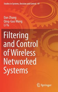bokomslag Filtering and Control of Wireless Networked Systems
