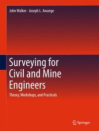 bokomslag Surveying for Civil and Mine Engineers: Theory, Workshops, and Practicals