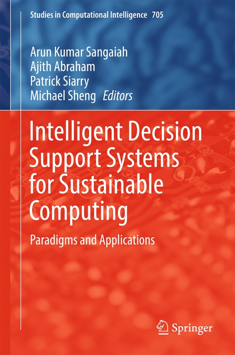 Intelligent Decision Support Systems for Sustainable Computing 1