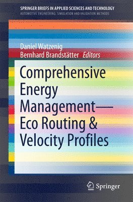 Comprehensive Energy Management  Eco Routing & Velocity Profiles 1