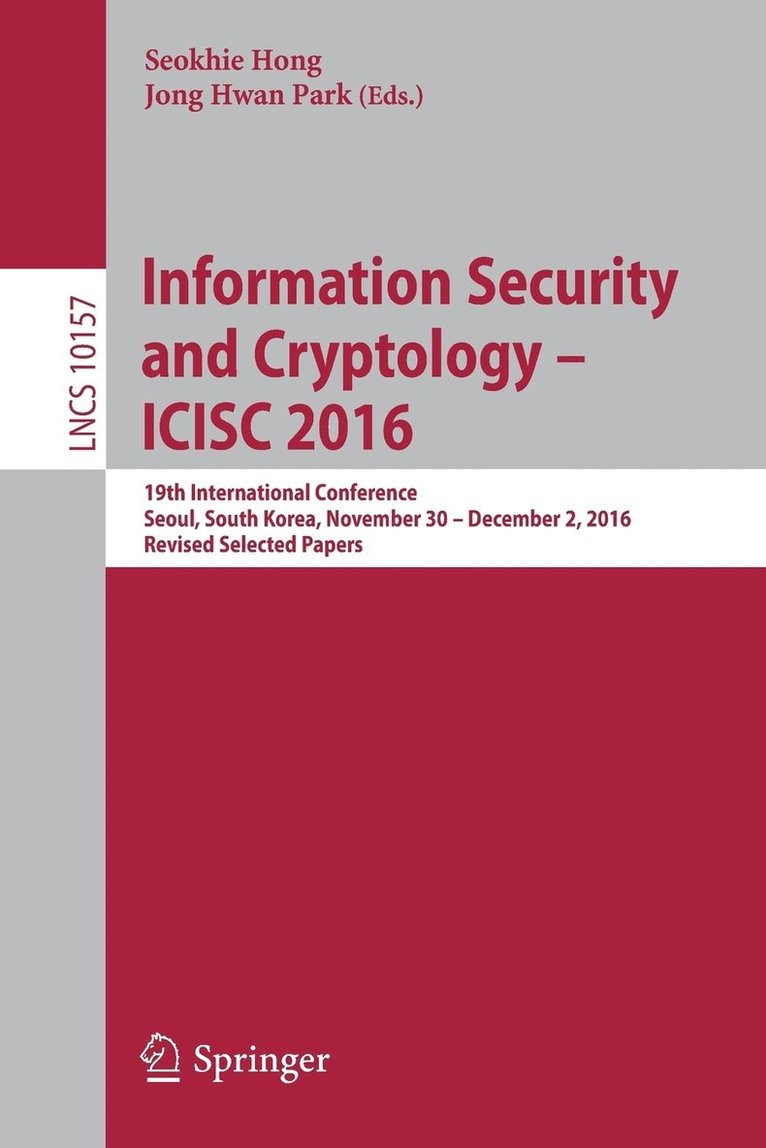 Seokhie Hong, Jong Hwan Park - Information Security and Cryptology – ICISC 2016, Häftad
