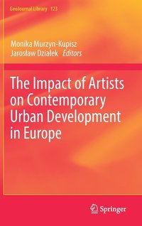 bokomslag The Impact of Artists on Contemporary Urban Development in Europe