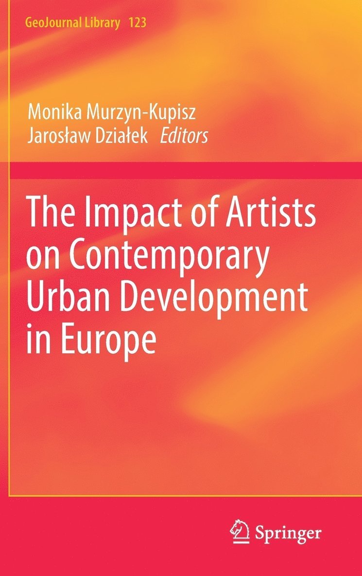 Monika Murzyn-Kupisz, Jarosław Działek, Jaroslaw Dzialek, Jaros¿aw Dzia¿ek - Impact of Artists on Contemporary Urban Development in Europe, Inbunden