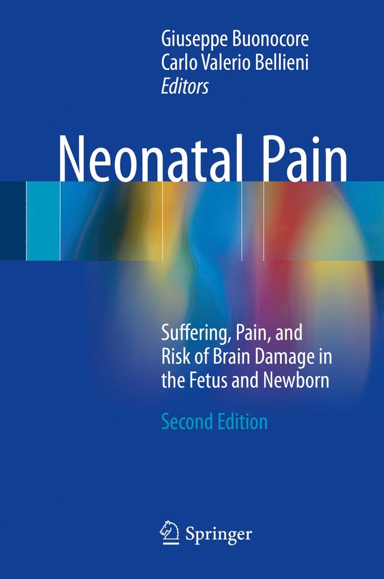 Giuseppe Buonocore, Carlo Valerio Bellieni - Neonatal Pain, Inbunden