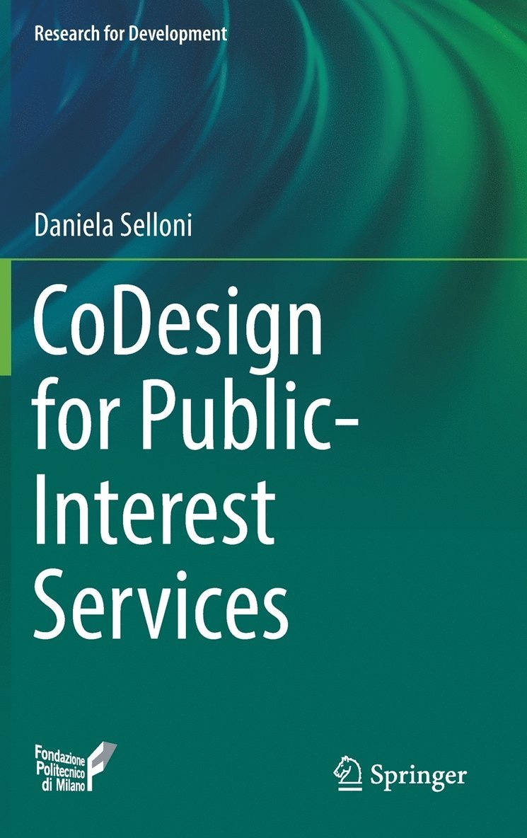Daniela Selloni - CoDesign for Public-Interest Services, Inbunden