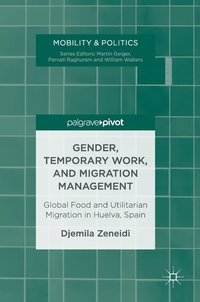 bokomslag Gender, Temporary Work, and Migration Management