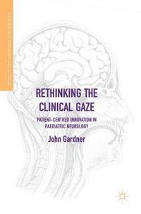 bokomslag Rethinking the Clinical Gaze