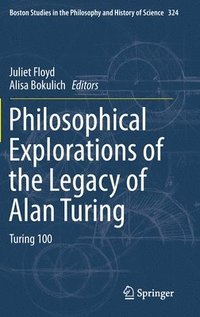 bokomslag Philosophical Explorations of the Legacy of Alan Turing