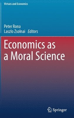 bokomslag Economics as a Moral Science